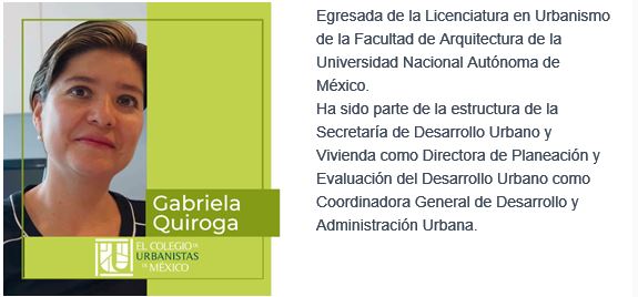 Gabriela Quiroga. Colegio de Urbanistas de México